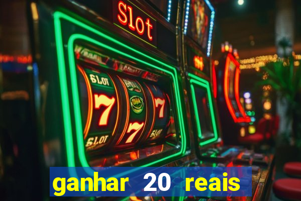 ganhar 20 reais agora no pix 2023